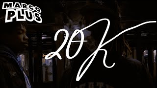 MARCO PLUS - 20K (Official Music Video)