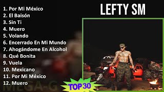 L e f t y S M 2024 MIX Grandes Éxitos T11 ~ Top Latin Music