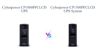 CyberPower CP1000PFCLCD vs CP1500PFCLCD UPS Comparison 📊