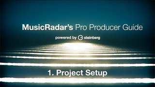 Pro producer guide, part 1: project setup