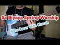 Sa Biyaya (Live) | Spring Worship Bass Cover With Chords