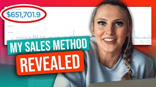 My Sales Method That Made Me Millions [How To Close More Sales!]