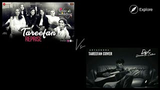Tareefan - Reprise Version | Ft. Female Version Vs Male Version | YouTube Explore™