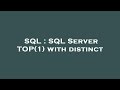 SQL : SQL Server TOP(1) with distinct