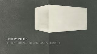 Ausstellungsvideo: LICHT IM PAPIER. DIE DRUCKGRAPHIK VON JAMES TURRELL