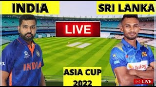 🔴 LIVE : Asia Cup 2022 || India vs Sri Lanka Match Playing 11 || IND vs SL Playing 11 Asia Cup 2022