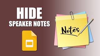 How to hide speaker notes in google slides while presenting