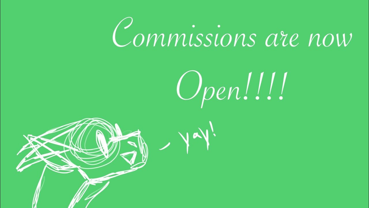 Commissions Open Read Description Youtube