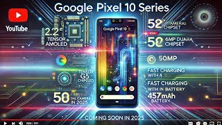 Top 5 Features of the Google Pixel 10 Series: A Sneak Peek!