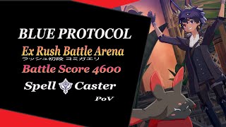 Blue Protocol Ex Rush Battle Arena [4600 BS] EXラッシュ初段 ヨミガエリ