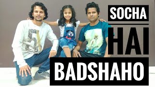 Baadshaho: Socha Hai Song | Dance Cover | Emraan Hashmi | Jubin Nautiyal, Neeti Mohan | Mayank |