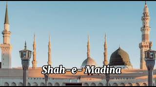 Shah-e-Madina | Abdul Rauf Rufi | beautiful Naat