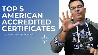 TOP 5 AMERICAN ACCERDITED CERTIFICATES || CLASSIC FITNESS ACADEMY