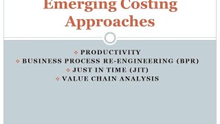 Emerging Costing Approaches