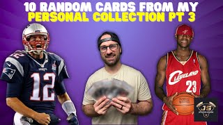 PC Review. 10 Cards From My Personal Collection GOAT Edition. (Tom Brady & Lebron James)