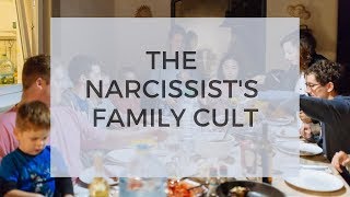 The Narcissist's Family Cult