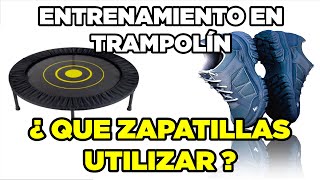 QUE ZAPATILLAS 👟👟 DEBO USAR PARA ENTRENAR EN MINI TRAMPOLIN