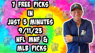 NFL & MLB Best Bets Today Picks & Predictions Monday 9/11/23 | 7 Picks in 5 Minutes