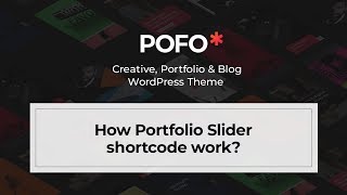 POFO WordPress Theme - How portfolio slider shortcode work?