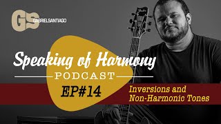 What's The Connection Between Inversions and Non-Harmonic Tones? | Ep.14