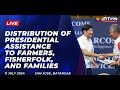 Presidential Assistance to Farmers, Fisherfolk and Families in Batangas July 11, 2024