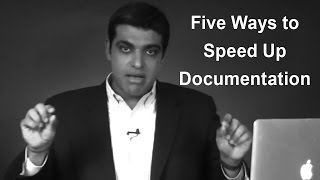 Five Ways to Speed Up Documentation