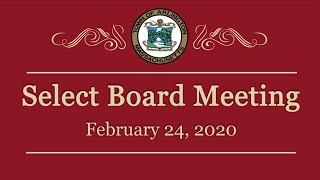 Select Board Meeting - February 24, 2020