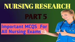 Nursing Research and Statistics II Part 5 II Important MCQS II For All Nursing Exams