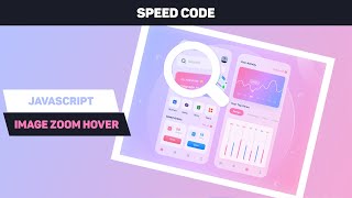 Javascript speed code - Zoom image hover
