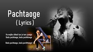 Pachtaoge Full Song (Lyrics)🎵 - Arijit Singh | B Praak, Jaani |😭Sad Song | New Song 2019