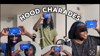 Hood Charades 🤣😭😂