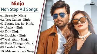 Ninja All New Song 2021 | New Punjabi Songs 2021 | Ninja Best Songs Collection | All Punjabi Songs