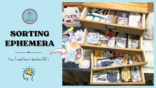 Sorting Ephemera for Junk Journaling | Creating My Story Drawers