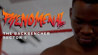 Sector 5 x The Backbencher - Phenomenal (Official Music Video)