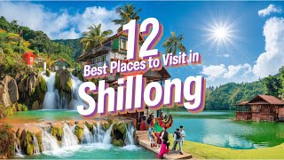 12 Best Places to Visit in Shillong। #TravelWithShibnathKhan। #Shillong। #ShillongTravel।