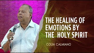 The Healing of Emotions by the Holy Spirit | 01 August | Colin Calmiano | Divine Retreat Centre