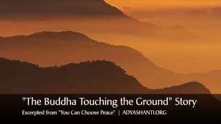 Adyashanti - "The Buddha Touching The Ground" Story