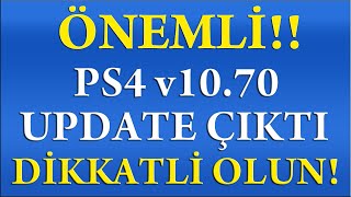 DİKKAT! PS4 10.70 SİSTEM YAZILIM GÜNCELLEMESİ GELDİ! KIRMA İÇİN GÜNCELLEMEYİ KESİNLİKLE YAPMAYIN!