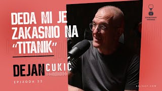 Drugi su imali bolje mišljenje o nama - Dejan Cukić - Soundtrack vremena - E33