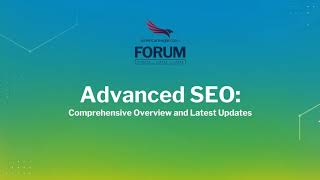 Advanced SEO: Comprehensive Overview and Latest Updates