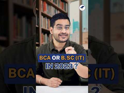 💥BCA Or B.Sc IT In 2023? B.Sc Information Technology Vs BCA! #shorts # ...