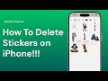 How To Delete stickers on iPhone (2026)