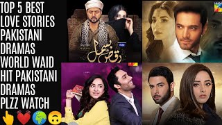 Top 5 Best Love Stories Pakistani Dramas | ARY DIGITAL | Har Pal Geo| Hum TV | Pakistani drama.