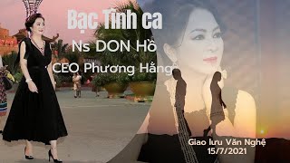 Bạc Tình ca 🧡 CEO Phương Hằng