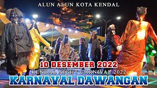 KARNAVAL DAWANGAN KENDAL • KENDAL NIGHT CARNIVAL • 10 12 2022 • ALUN ALUN KENDAL