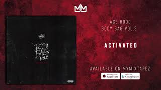 Ace Hood  - Activated (Official Audio)