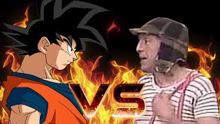 Goku Vs El Chavo Del 8 Goku Vs El Chavo Del 8