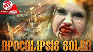 APOCALIPSIS SOLAR | Película Completa de FIN DEL MUNDO en Español