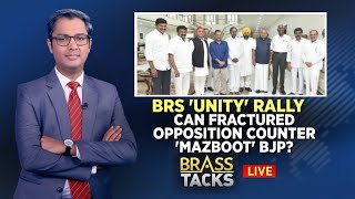 BRS 'Unity' Rally | Can Fractured Opposition Counter \