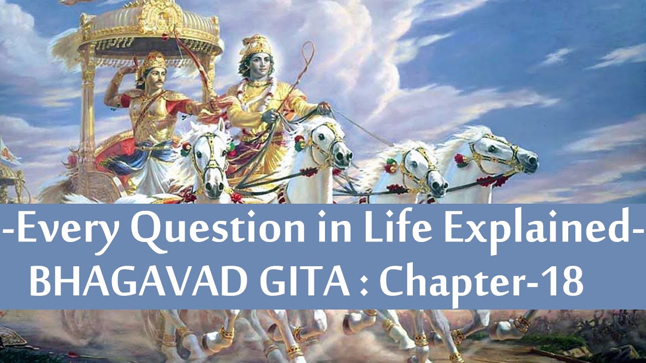 BHAGAVAD GITA - CHAPTER 18 - YouTube